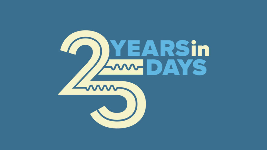 25 Years in 25 Days